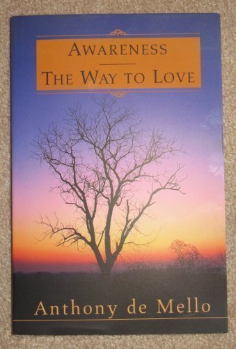 Awareness the Way to Love (Awareness The Way To Love)
