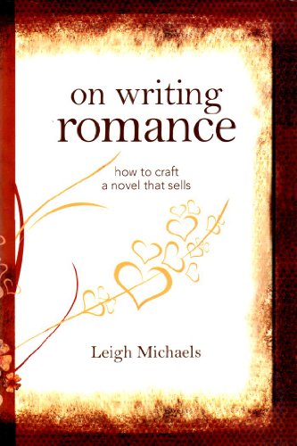 On Writing Romance (How to craft a novel that sells)