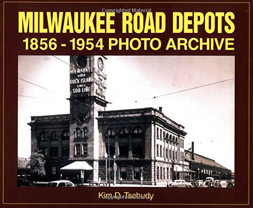 Milwaukee Road Depots 1856-1954 Photo Archive