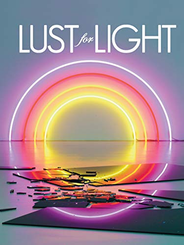 Lust for Light: Illuminated Works