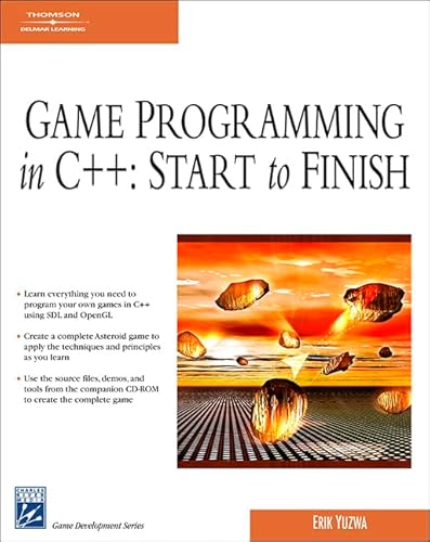Game Programming in C++: Start to Finish (Game Development Series)