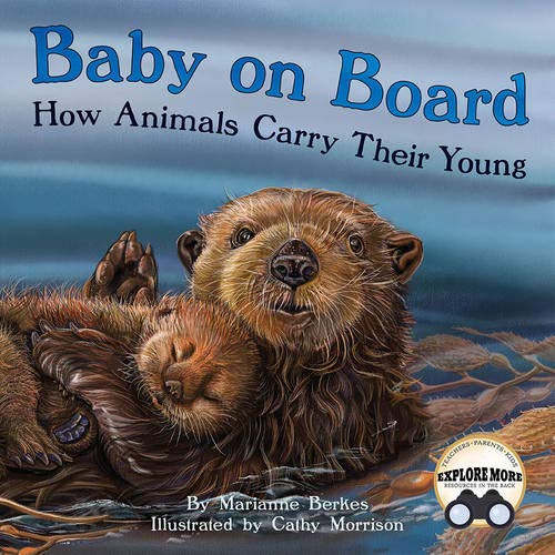 Baby on Board: An Engaging Baby Animal Book for Kids (Includes Vocabulary, Matching Games, and STEM/STEAM Activities)