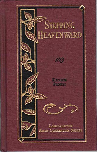 Stepping Heavenward (Rare Collector's Series)