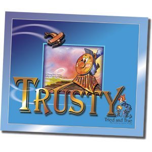 Trusty Tried and True