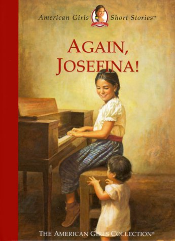 Again, Josefina! (American Girl Collection)