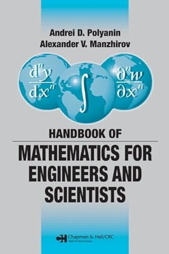 Handbook of Mathematics for Engineers and Scientists (Advances in Applied Mathematics)