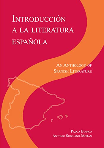 Introducción a la literatura Espanola: An Anthology of Spanish Literature (Spanish Edition)