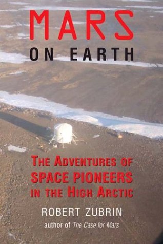 Mars on Earth: The Adventures of Space Pioneers in the High Arctic