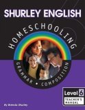 Shurley English Homeschool Kit: Level 6 Grammar Composition