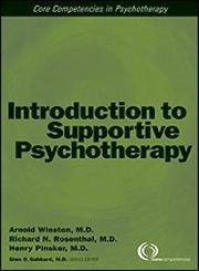 Introduction to Supportive Psychotherapy: Core Competencies in Psychotherapy