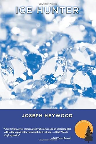 Ice Hunter: A Woods Cop Mystery