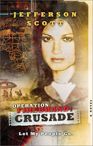 Operation Firebrand-Crusade: Let My People Go (Operation Firebrand Trilogy, No.2)