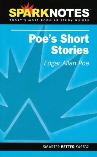 Poe's Short Stories (SparkNotes Literature Guide) (Volume 4)