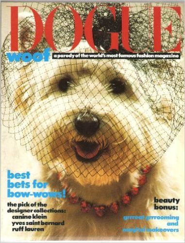 Dogue: A Parody of the World's Most Famous Fashion Magazine