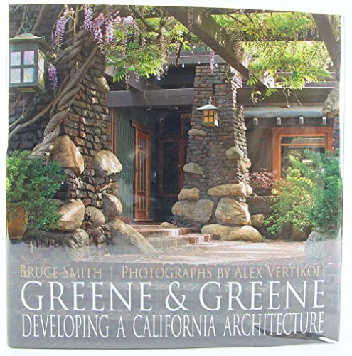 Greene & Greene: Developing a California Architecture