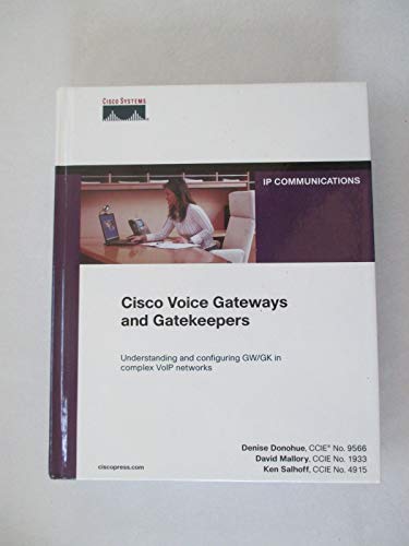 Cisco Voice Gateways And Gatekeepers (Networking Technology)