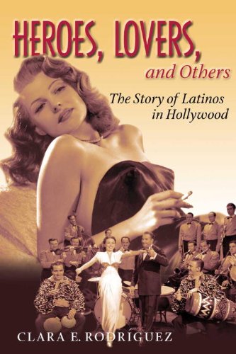 Heroes, Lovers, and Others: The Story of Latinos in Hollywood