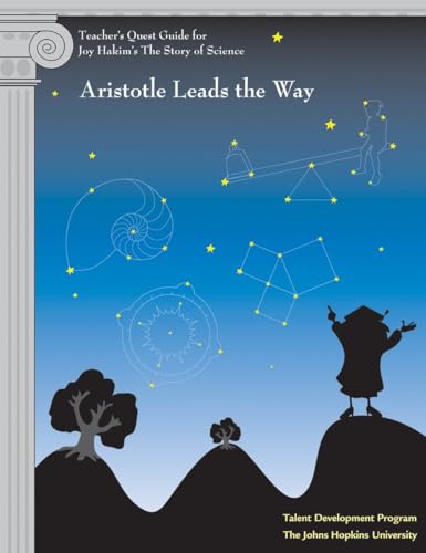 Teacher's Quest Guide: Aristotle Leads the Way: Aristotle Leads the Way (The Story of Science)