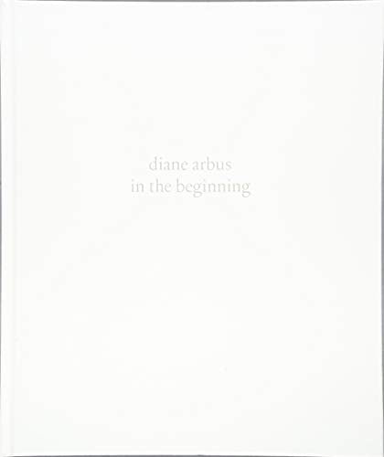 diane arbus: in the beginning