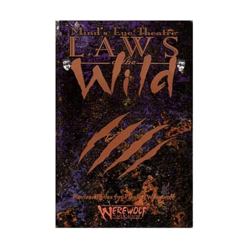 Mind's Eye Theatre: Laws of the Wild- Revised Rules for Playing Werewolf