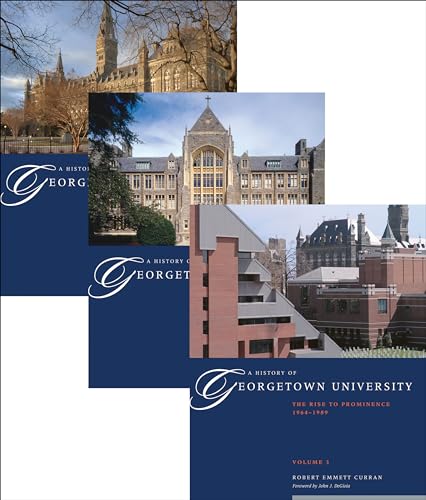 A History of Georgetown University (3 Volume Set)