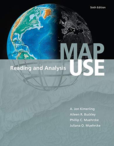 Map Use: Reading and Analysis, Sixth Edition