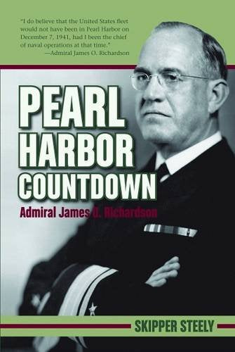 Pearl Harbor Countdown: Admiral James O. Richardson