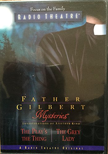 Father Gilbert Mysteries, Vol. 3: The Play's the Thing / The Grey Lady