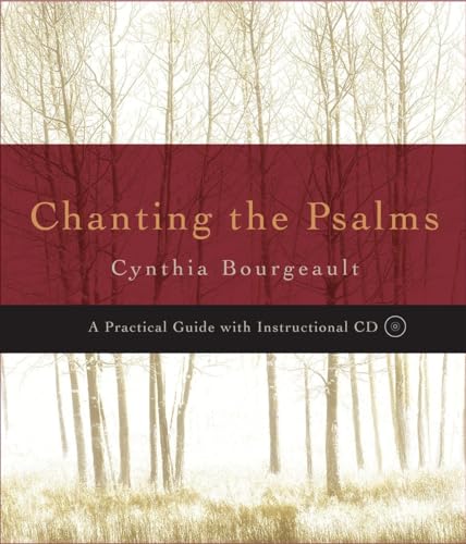 Chanting the Psalms: A Practical Guide with Instructional CD