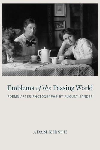 Emblems of the Passing World: Poems after Photographs by August Sander