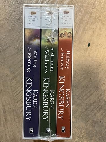 Karen Kingsbury Forever Faithful Collection: Waiting for Morning / A Moment of Weakness / Halfway to Forever