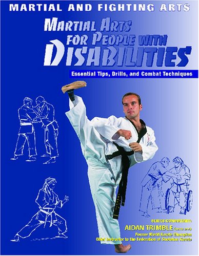 Martial Arts for People With Disabilities (Martial and Fighting Arts)