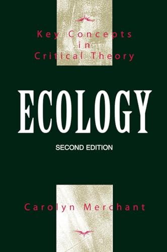 Ecology: Key Concepts in Critical Theory