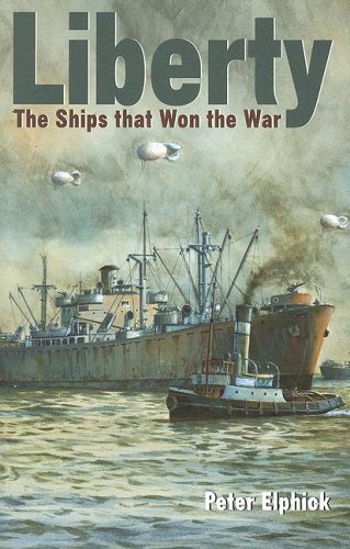 Liberty: The Ships That Won the War