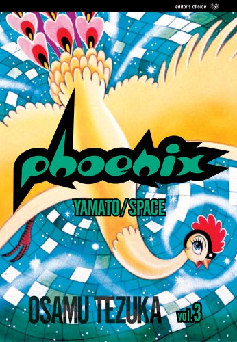 Phoenix, Vol. 3: Yamato/Space