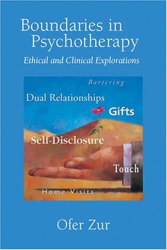 Boundaries in Psychotherapy: Ethical and Clinical Explorations