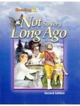 Reading 3b: Not so Very Long Ago Student Text (2nd Ed.)