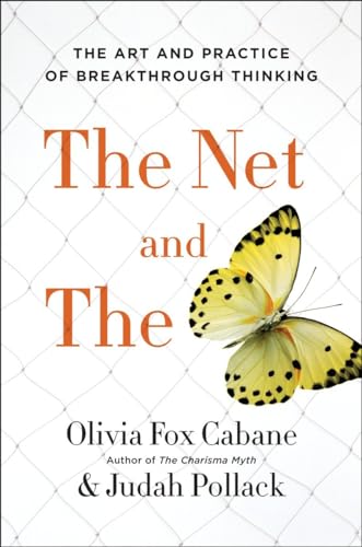The Net and the Butterfly: The Art and Practice of Breakthrough Thinking