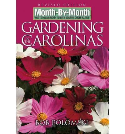 Month-By-Month Gardening in Carolinas