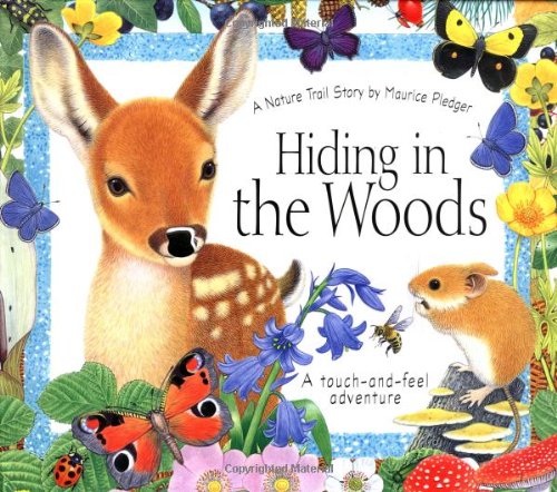 Hiding in the Woods (Maurice Pledger Nature Trails)