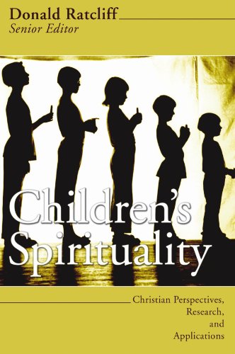 Children's Spirituality: Christian Perspectives, Research and Applications