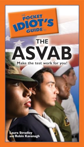 The Pocket Idiot's Guide to the ASVAB