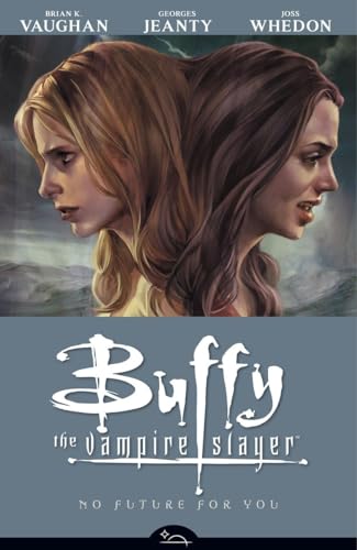 No Future For You (Buffy the Vampire Slayer Season Eight, Volume 2)