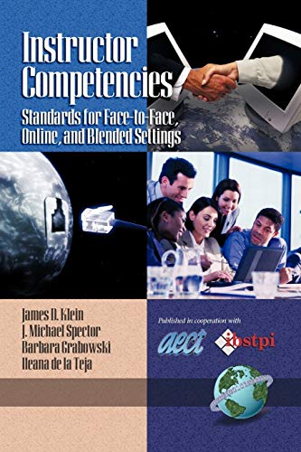 Instructor Competencies: Standards for Face-To-Face, Online, and Blended Settings