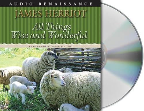 All Things Wise and Wonderful (All Creatures Great and Small)