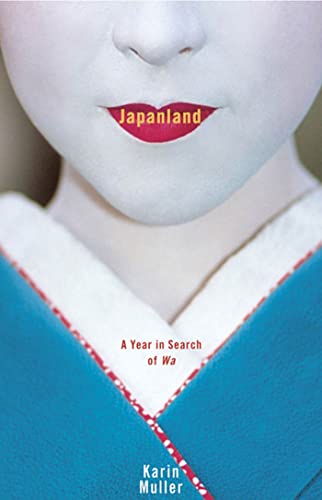 Japanland: A Year in Search of Wa