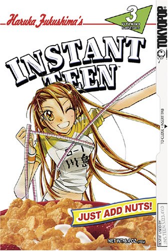 Instant Teen: Just Add Nuts, Vol. 3