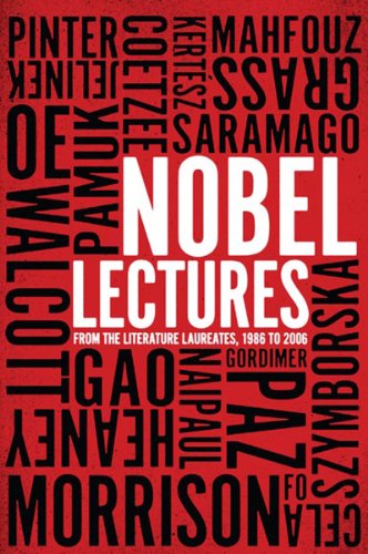 Nobel Lectures: From the Literature Laureates, 1986 to 2006