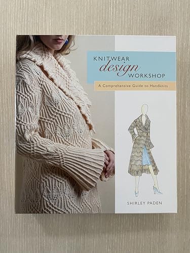 Knitwear Design Workshop: A Comprehensive Guide to Handknits