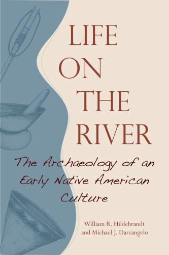 Life on the River: The Archaeology of an Early Native American Culture